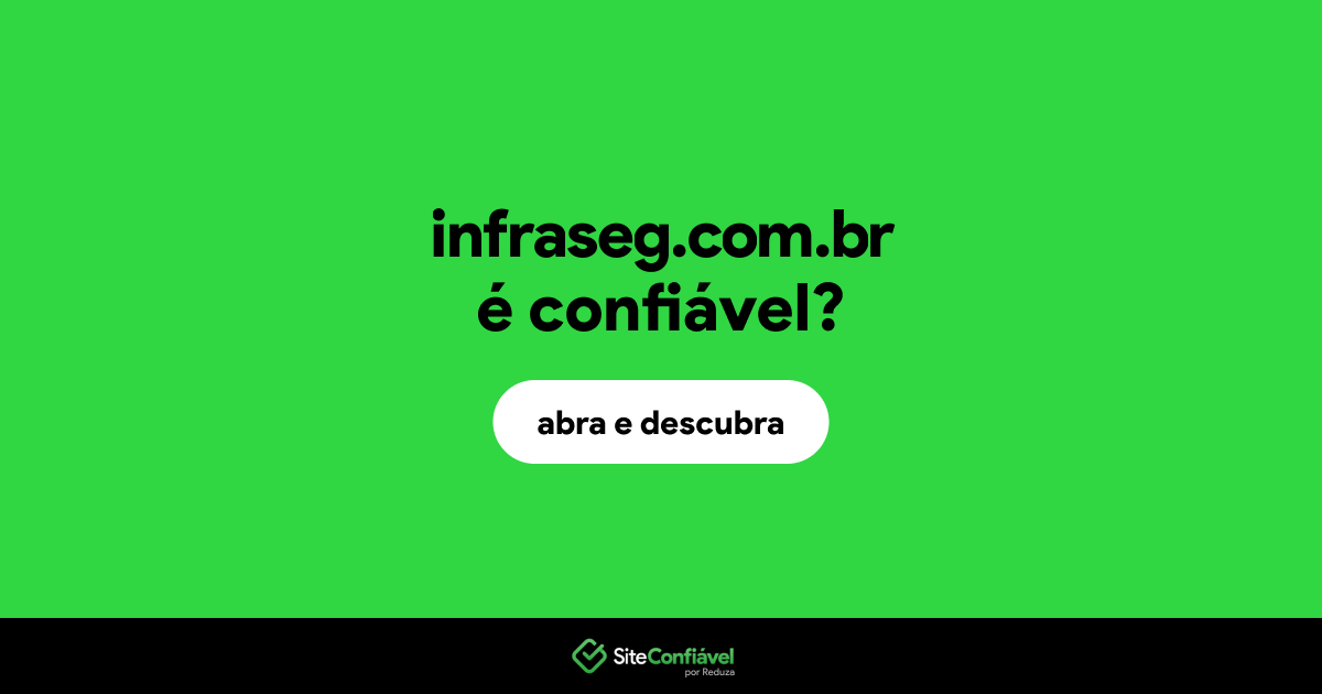 O site infraseg.com.br é confiável?