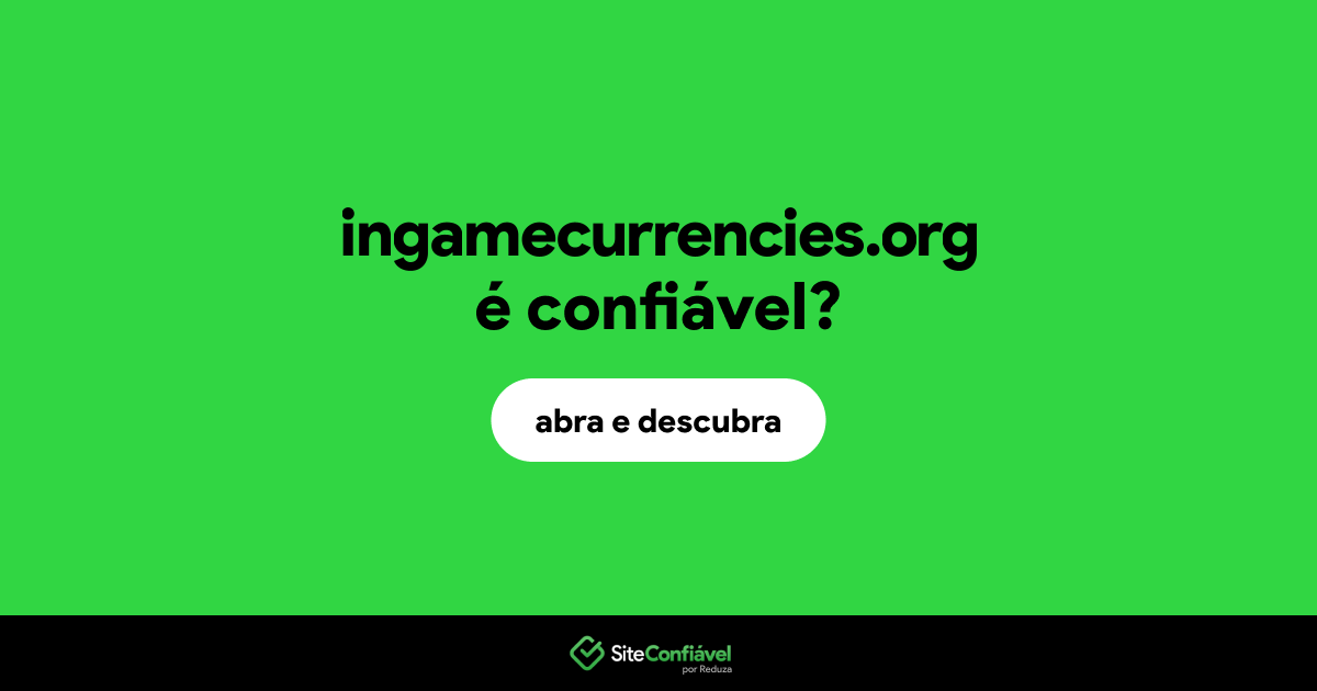 O site ingamecurrencies.org é confiável?