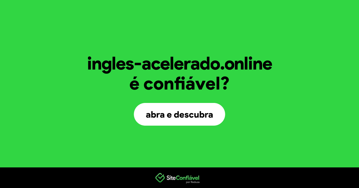 O site ingles-acelerado.online é confiável?