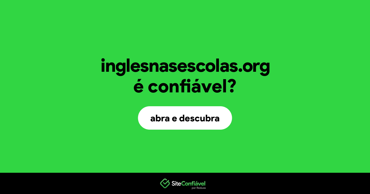 O site inglesnasescolas.org é confiável?