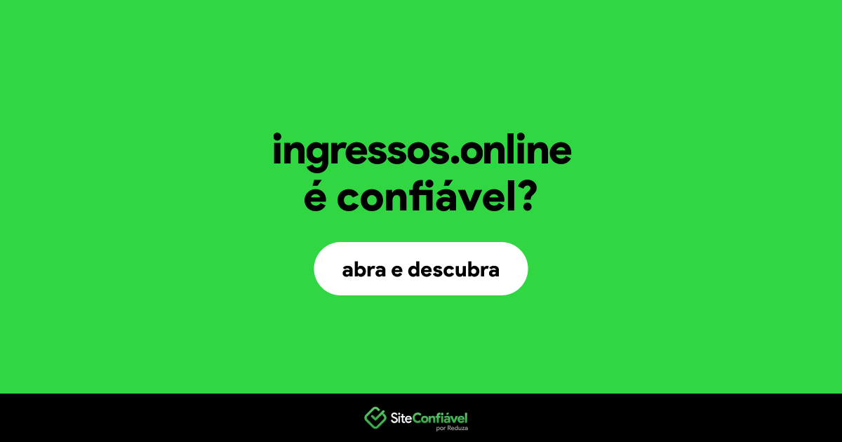 O site ingressos.online é confiável?