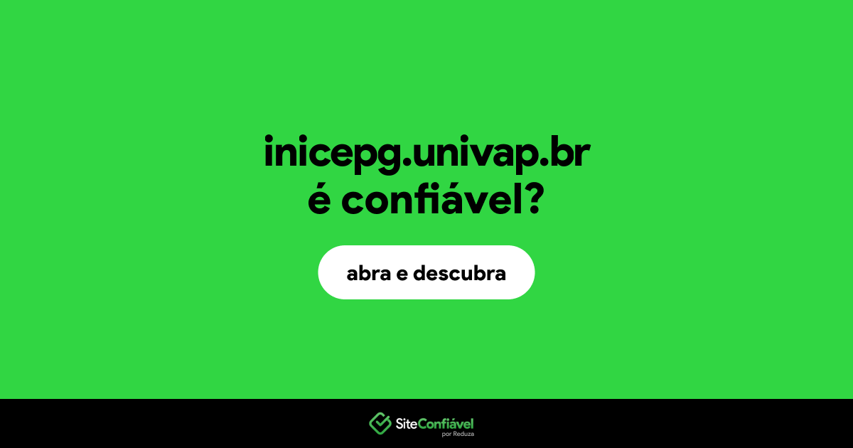 O site inicepg.univap.br é confiável?