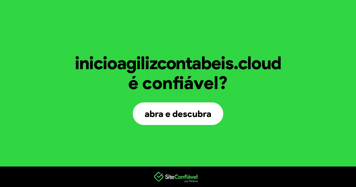 O site inicioagilizcontabeis.cloud é confiável?
