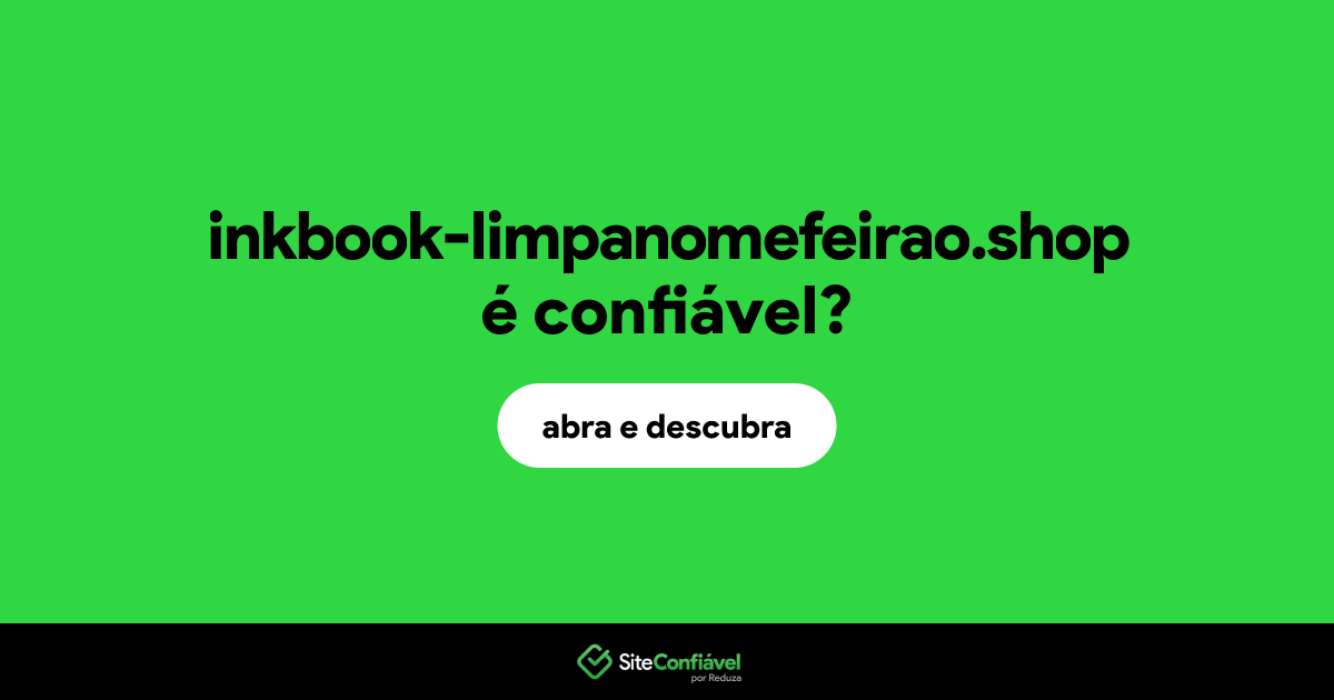 O site inkbook-limpanomefeirao.shop é confiável?