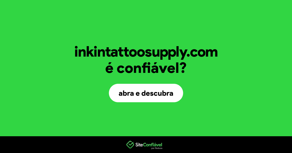 O site inkintattoosupply.com é confiável?