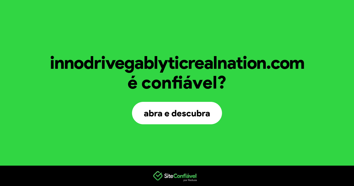 O site innodrivegablyticrealnation.com é confiável?