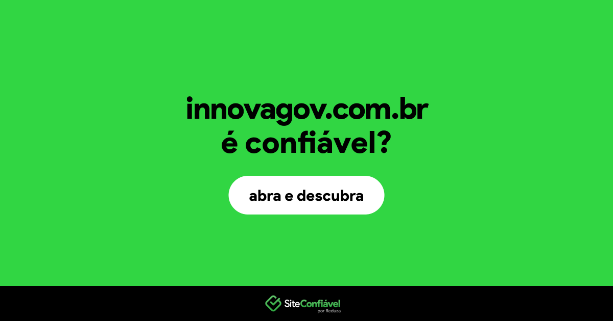 O site innovagov.com.br é confiável?