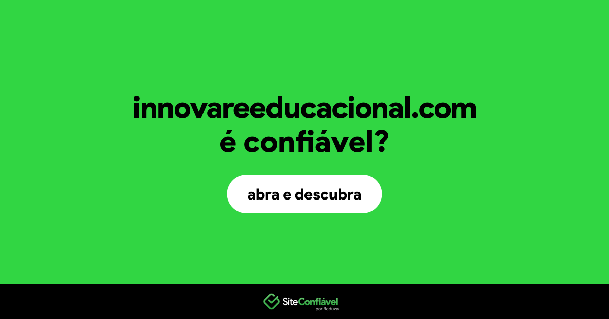 O site innovareeducacional.com é confiável?