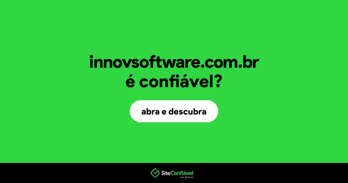 O site innovsoftware.com.br é confiável?