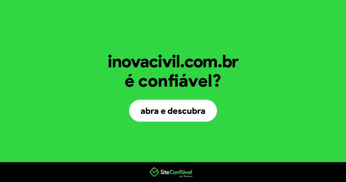 O site inovacivil.com.br é confiável?