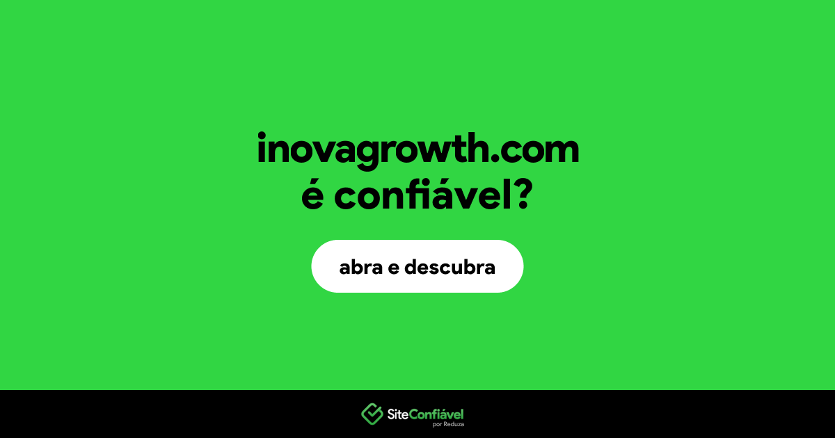 O site inovagrowth.com é confiável?