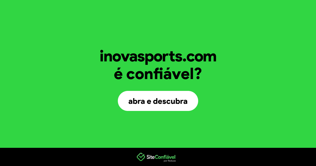 O site inovasports.com é confiável?
