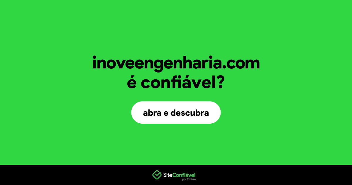 O site inoveengenharia.com é confiável?