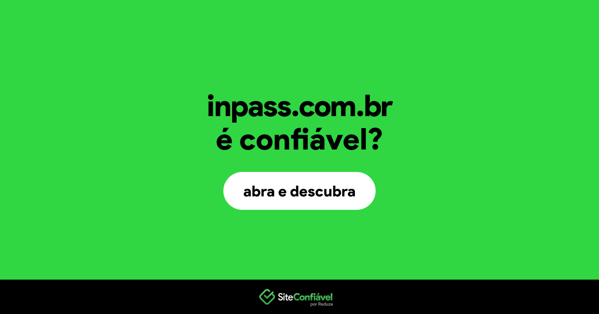 O site inpass.com.br é confiável?