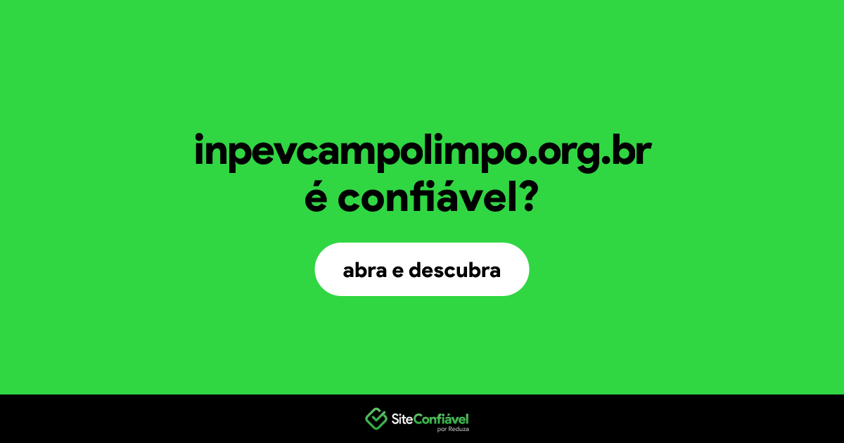 O site inpevcampolimpo.org.br é confiável?