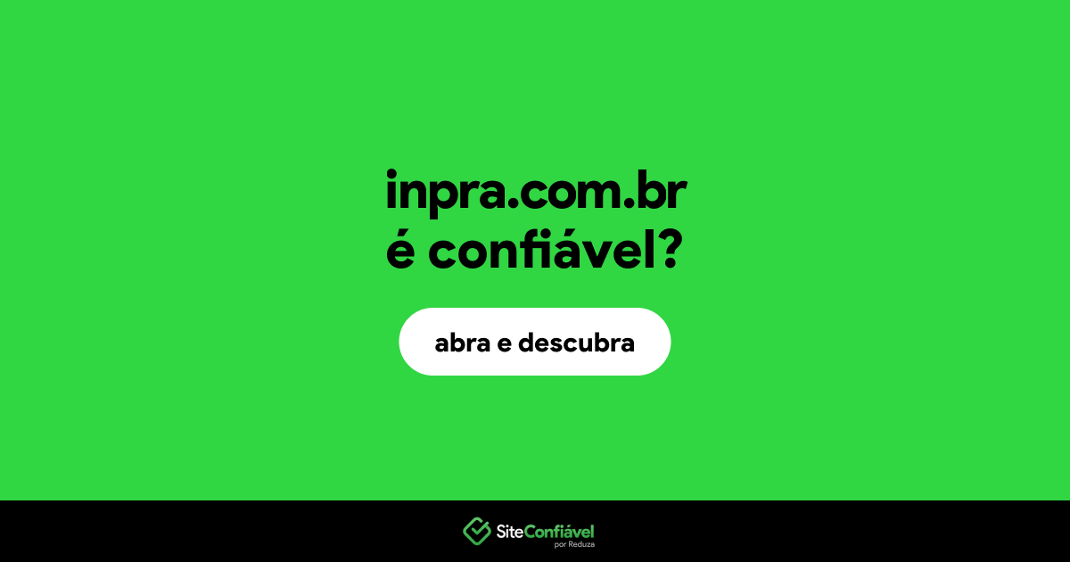 O site inpra.com.br é confiável?