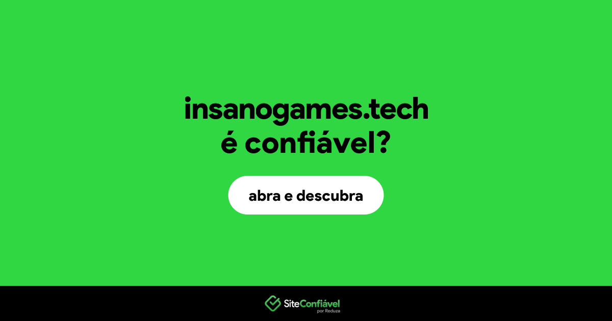 O site insanogames.tech é confiável?