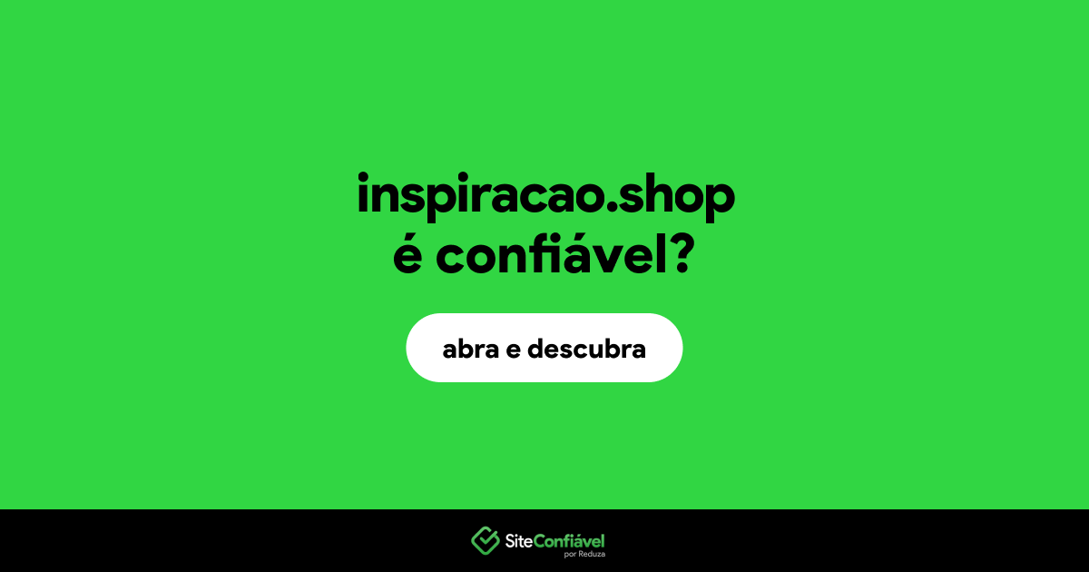 O site inspiracao.shop é confiável?