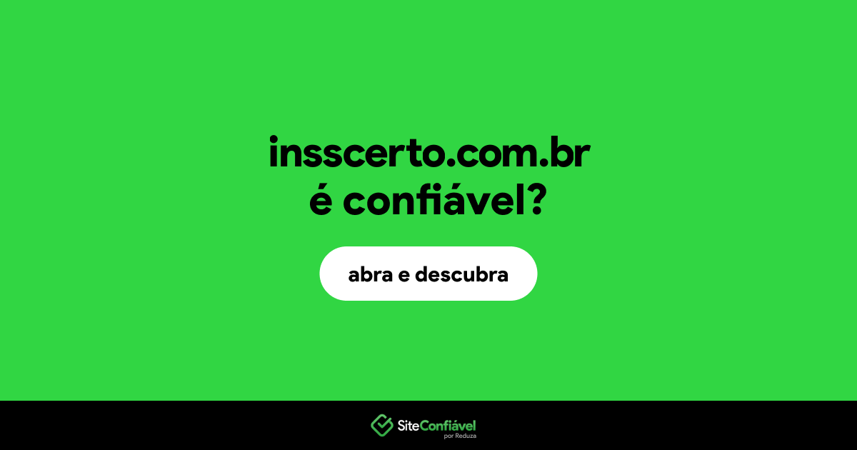 O site insscerto.com.br é confiável?