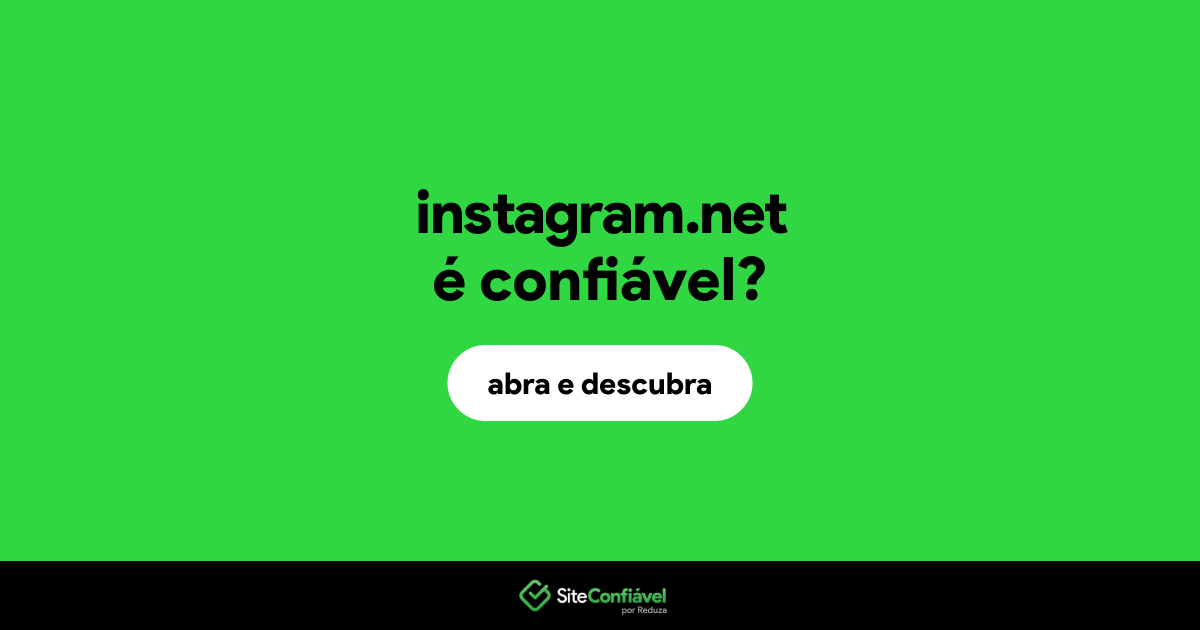 é confiável? Instagram é segura? Site Confiável