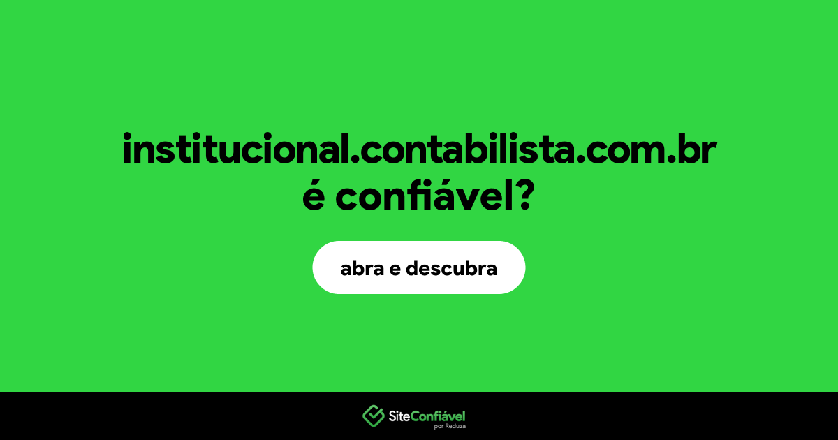 O site institucional.contabilista.com.br é confiável?