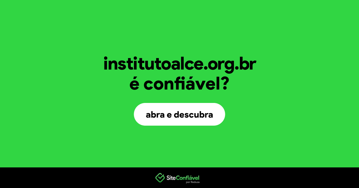 O site institutoalce.org.br é confiável?