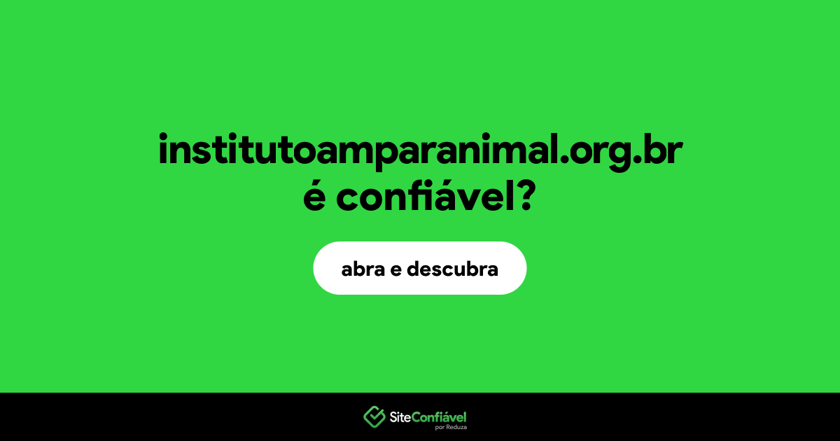 O site institutoamparanimal.org.br é confiável?