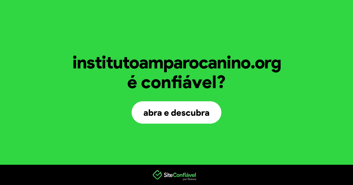 O site institutoamparocanino.org é confiável?
