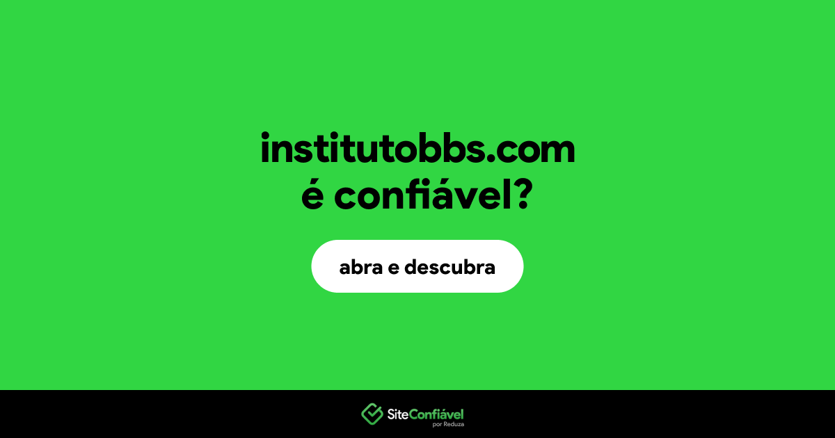 O site institutobbs.com é confiável?