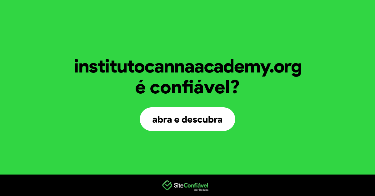 O site institutocannaacademy.org é confiável?