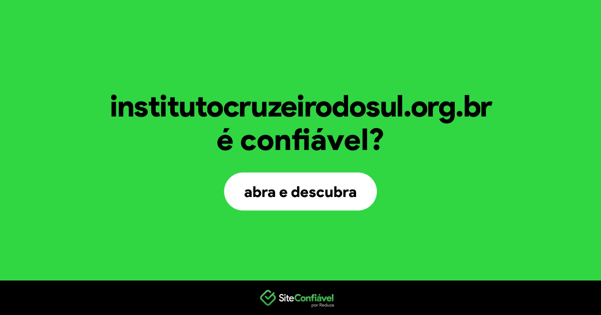 O site institutocruzeirodosul.org.br é confiável?