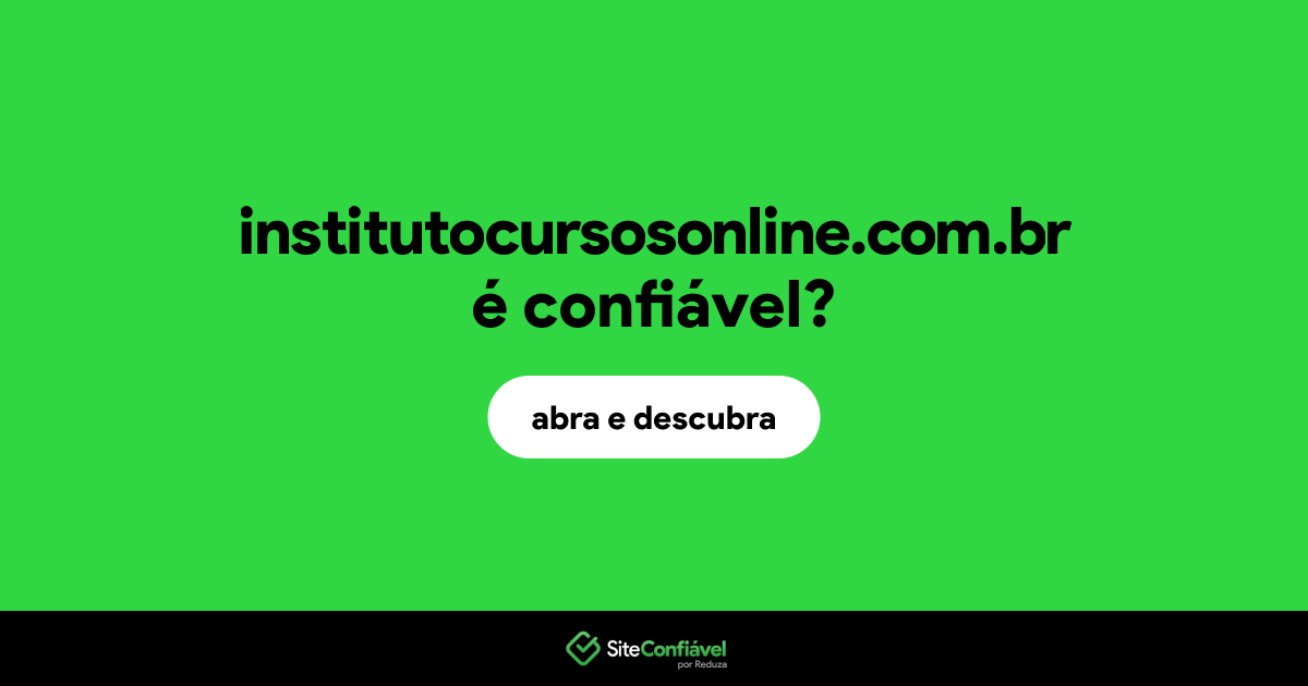 O site institutocursosonline.com.br é confiável?