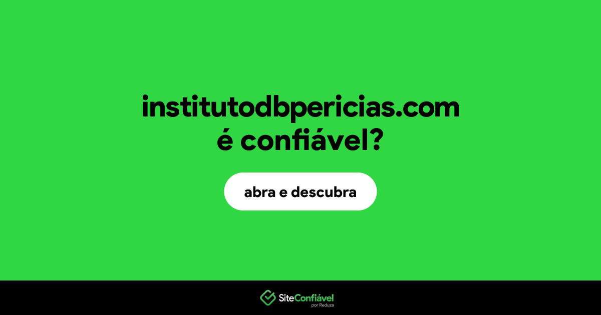 O site institutodbpericias.com é confiável?