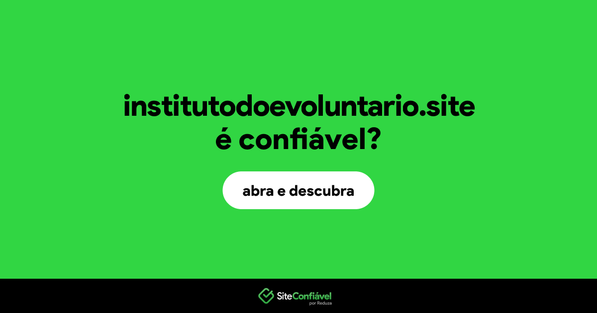 O site institutodoevoluntario.site é confiável?