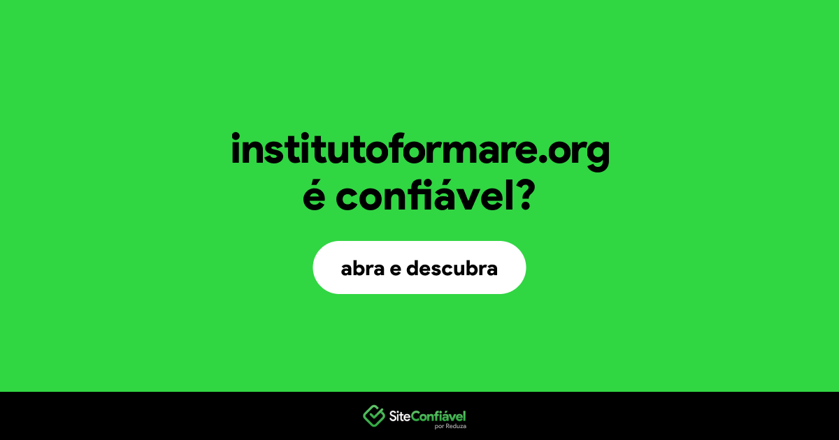 O site institutoformare.org é confiável?