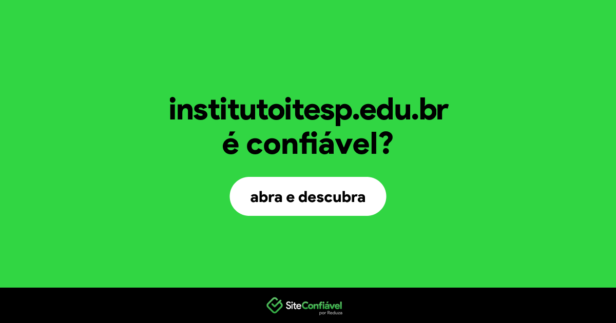 O site institutoitesp.edu.br é confiável?