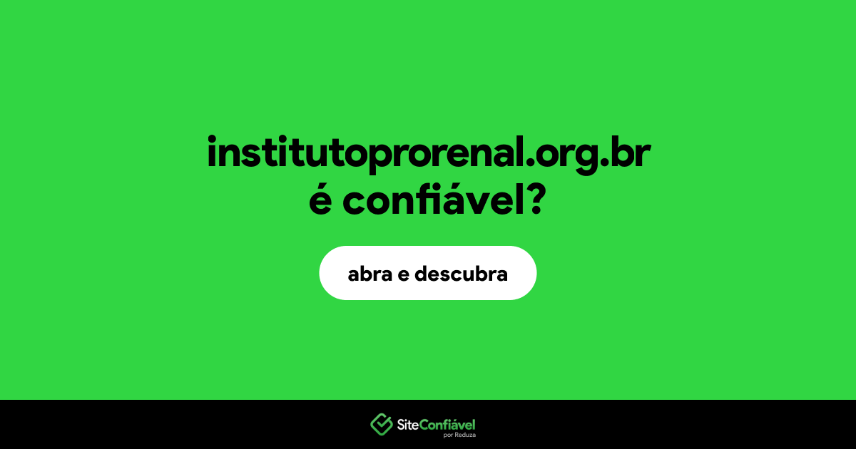 O site institutoprorenal.org.br é confiável?