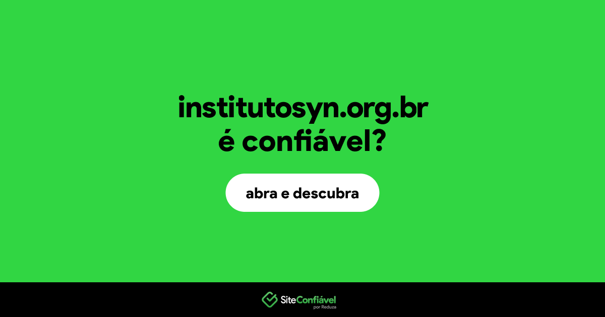O site institutosyn.org.br é confiável?
