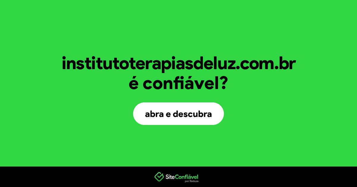 O site institutoterapiasdeluz.com.br é confiável?