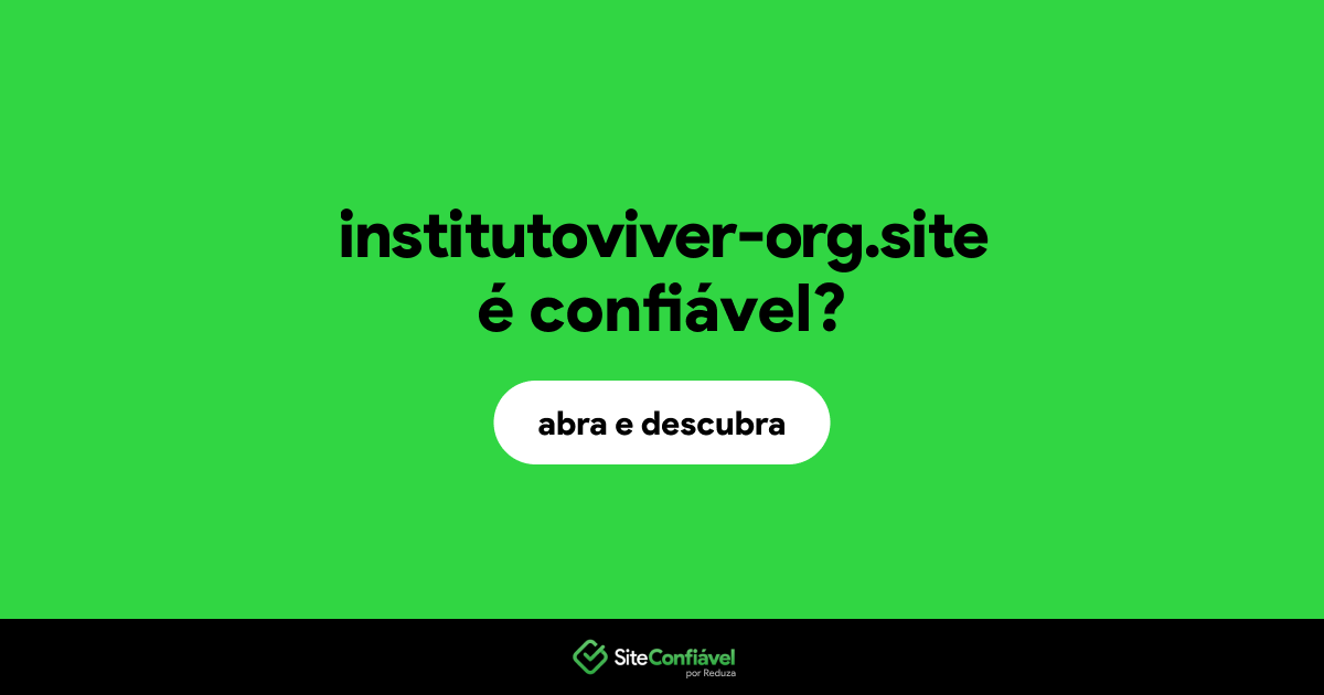 O site institutoviver-org.site é confiável?