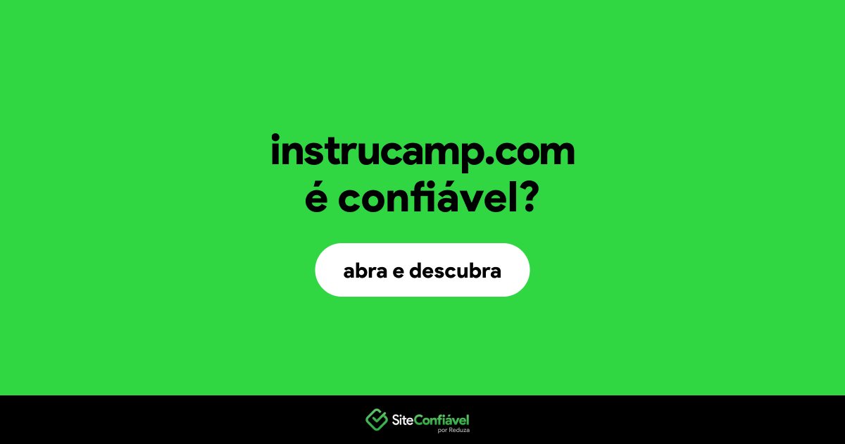 O site instrucamp.com é confiável?