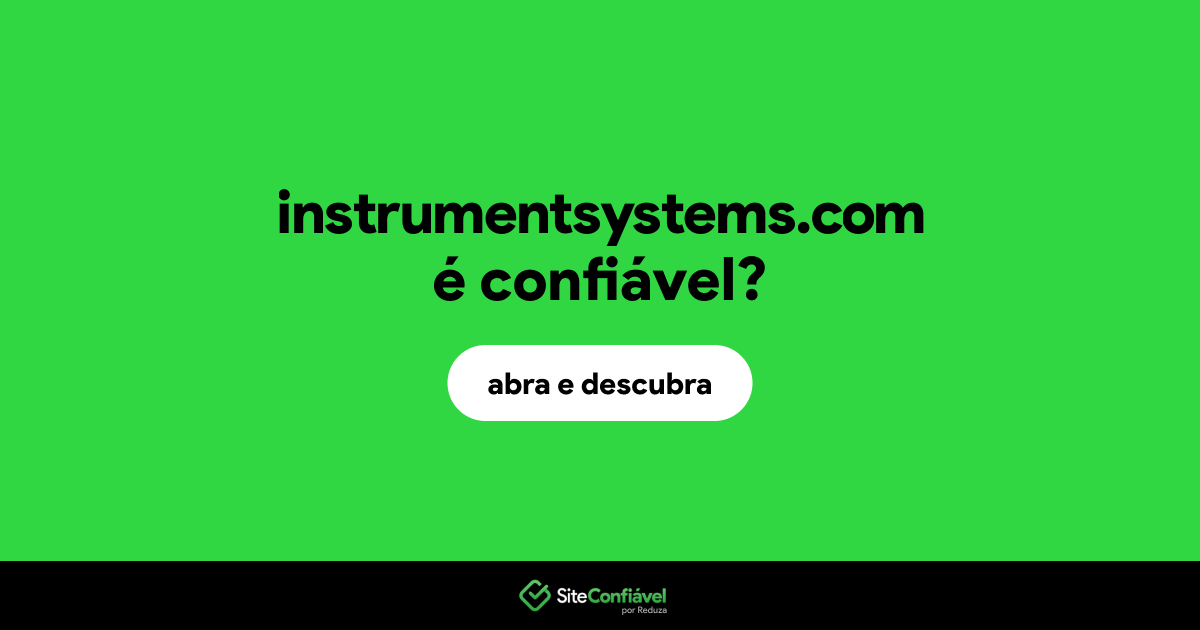 O site instrumentsystems.com é confiável?