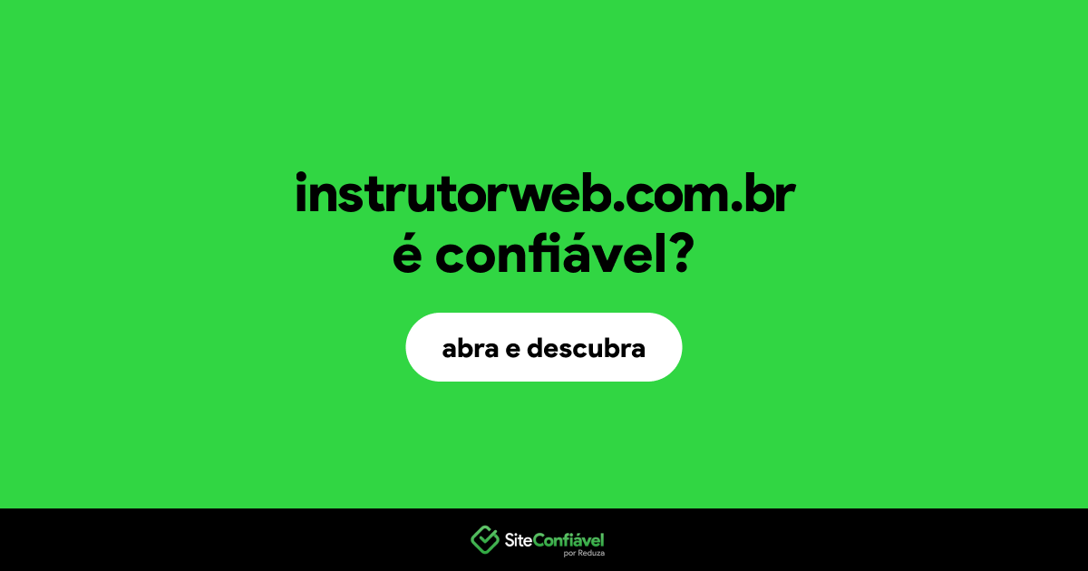 O site instrutorweb.com.br é confiável?