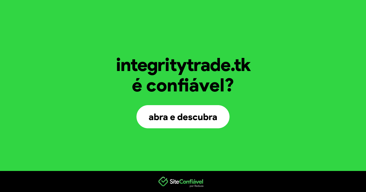 O site integritytrade.tk é confiável?