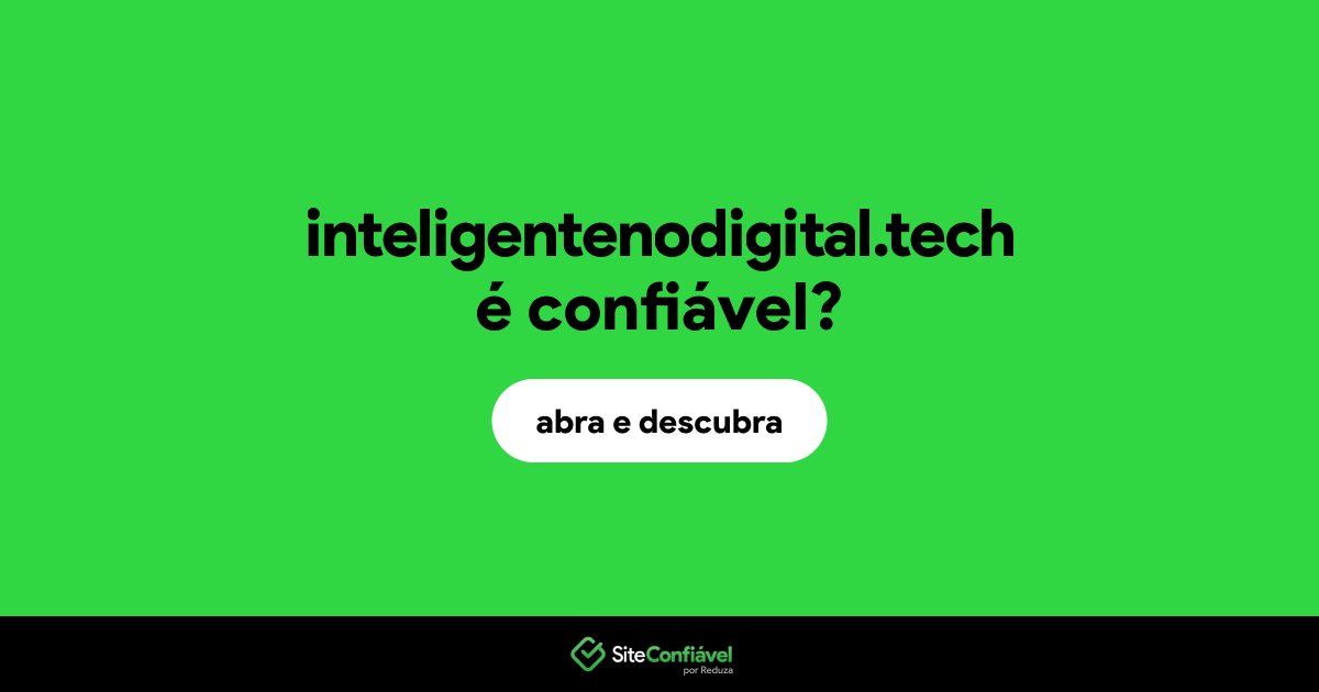 O site inteligentenodigital.tech é confiável?