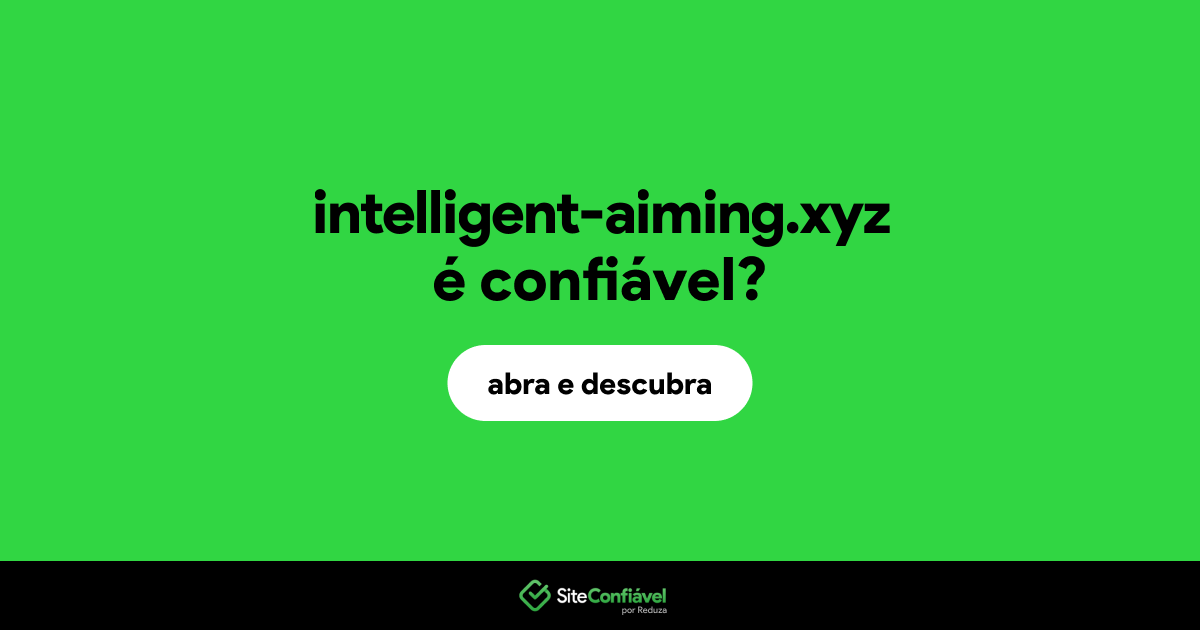 O site intelligent-aiming.xyz é confiável?
