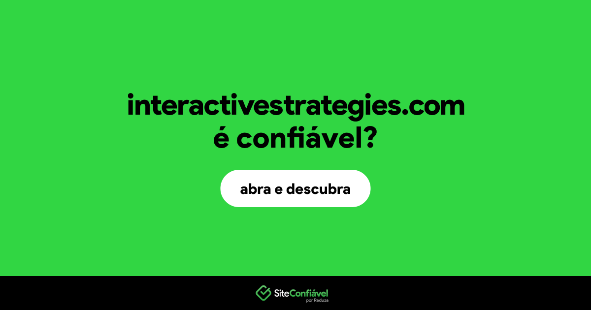 O site interactivestrategies.com é confiável?