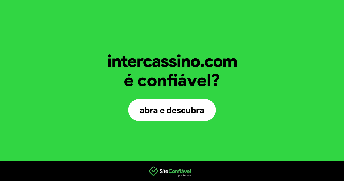 O site intercassino.com é confiável?