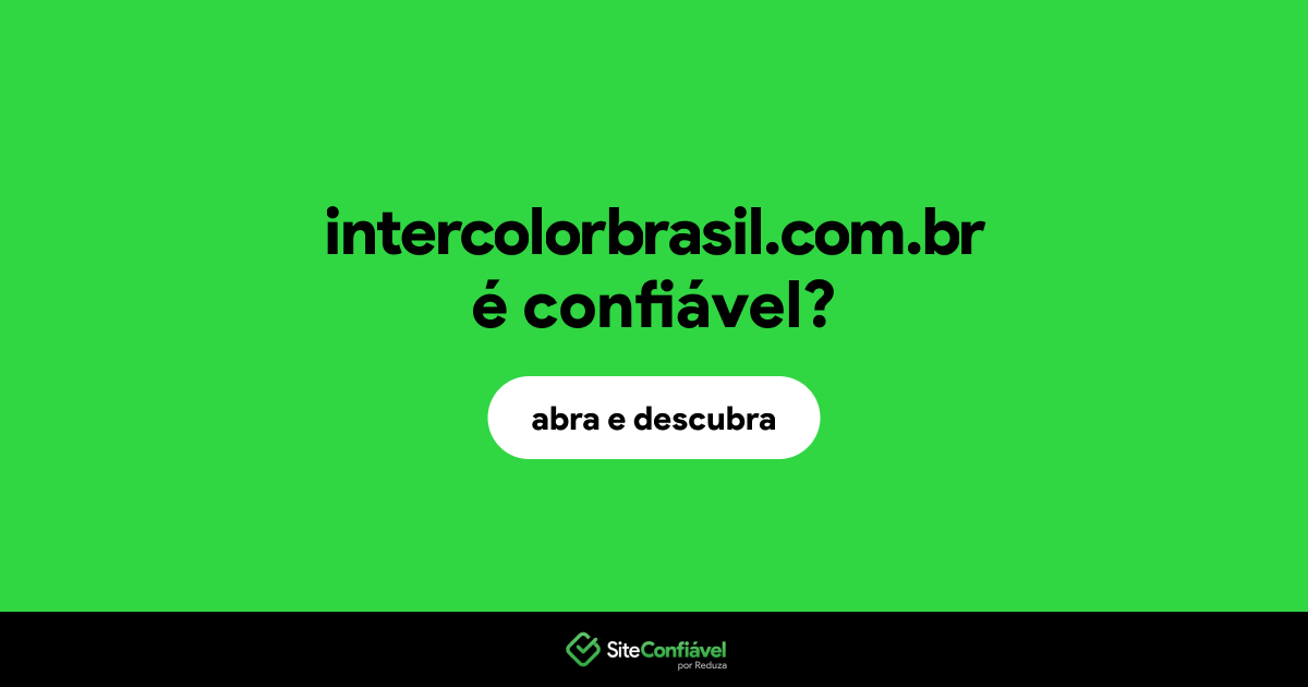 O site intercolorbrasil.com.br é confiável?
