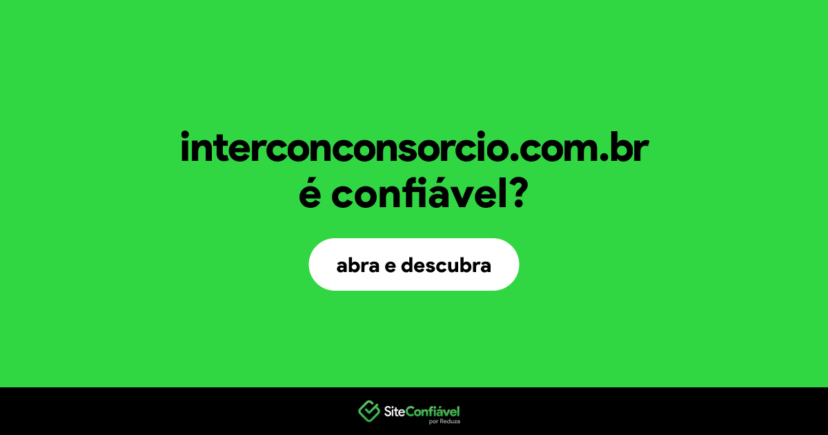 O site interconconsorcio.com.br é confiável?